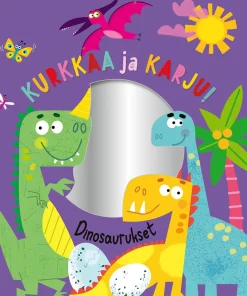 KURKKAA JA KARJU! DINOSAURUKSET PEILIKIRJA