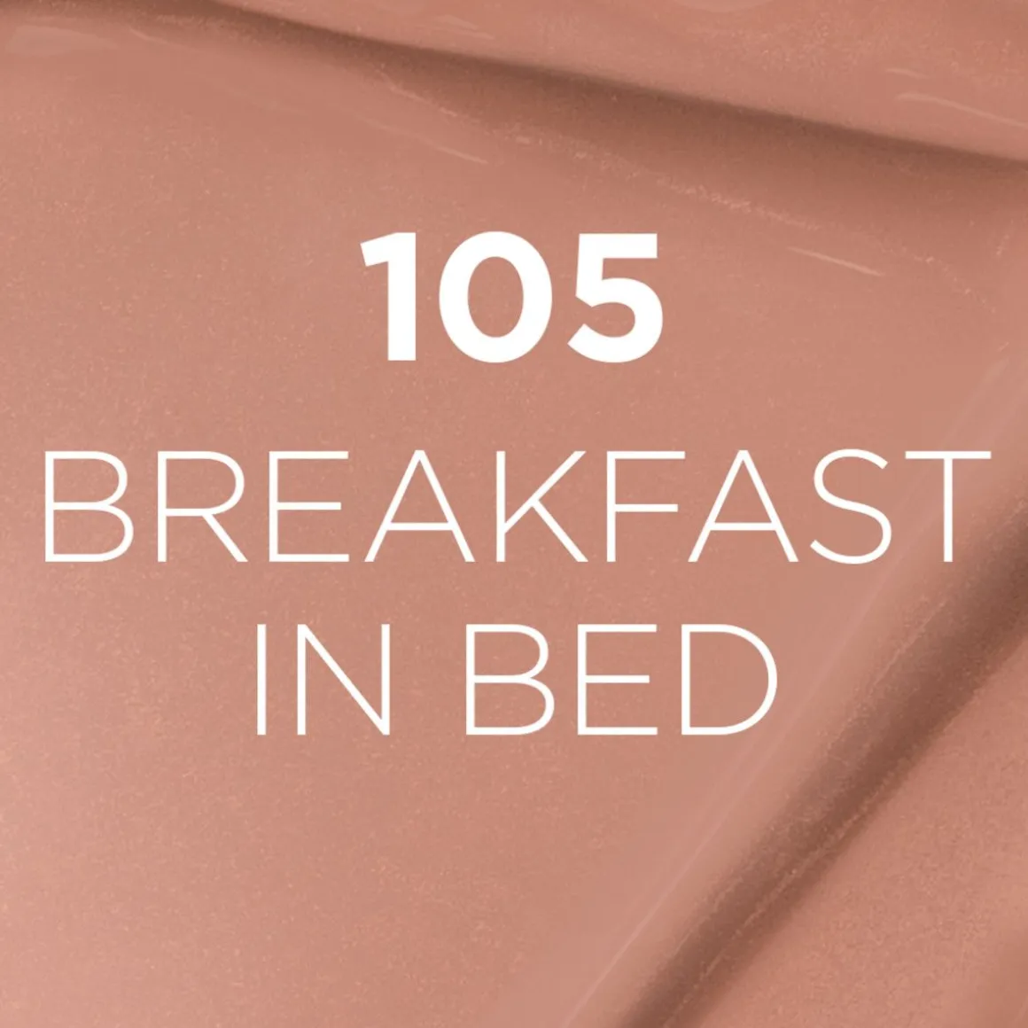 LOREAL INFAILLIBLE MATTE RESISTANCE 105 BREAKFAST IN BED HUU