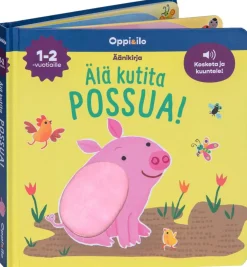 OPPI JA ILO ÄLÄ KUTITA POSSUA ÄÄNIKIRJA