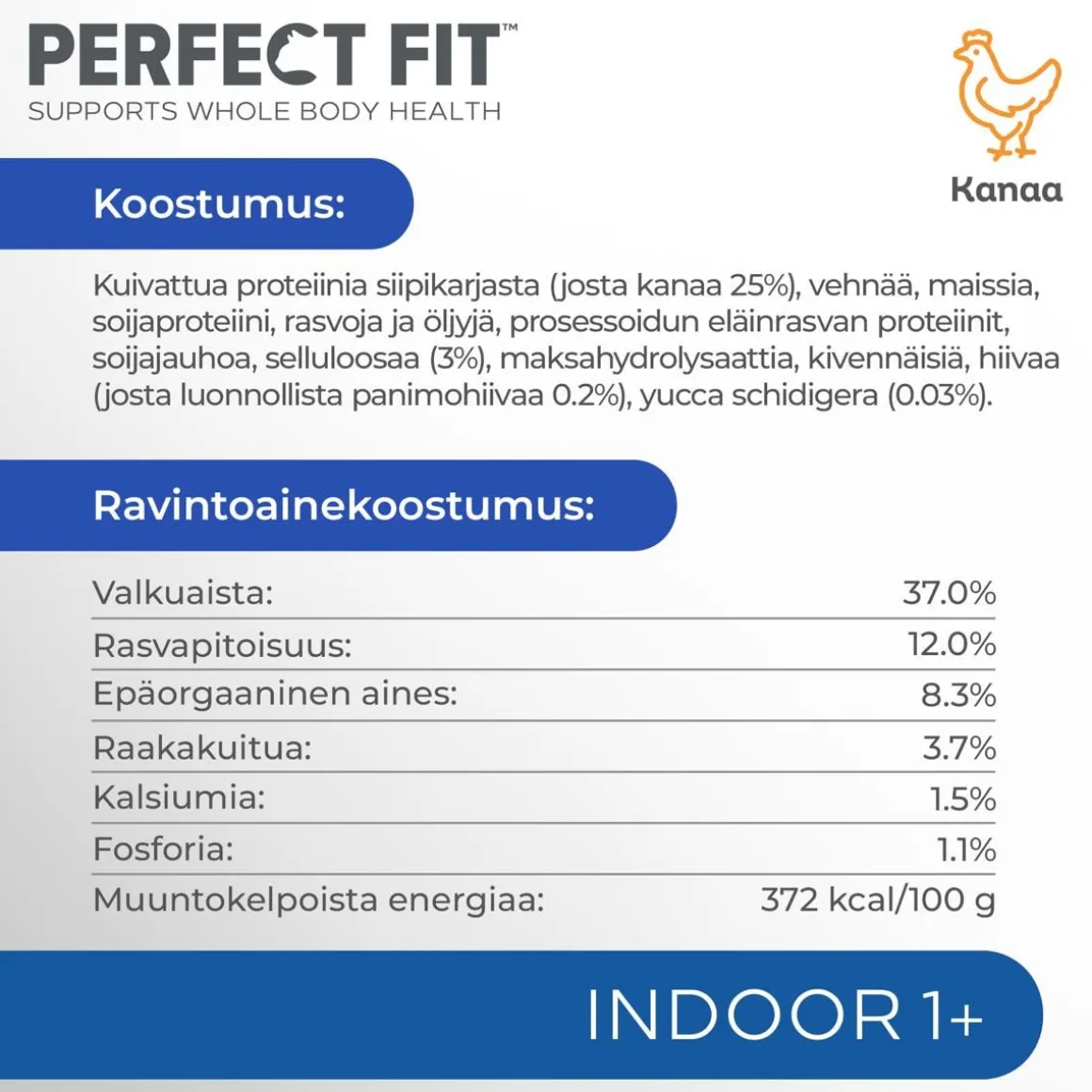 PERFECT FIT INDOOR KANAA 750 G