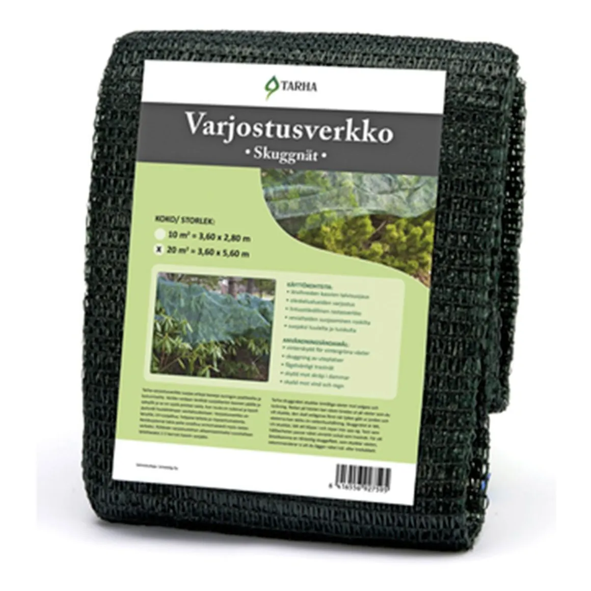TARHA VARJOSTUSVERKKO 20 M2 KOKO 3,6 X 5,6 M